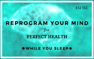 Health Affirmations - Reprogram Your Mind