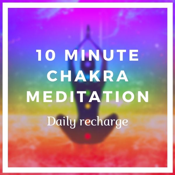 10 minute chakra meditation