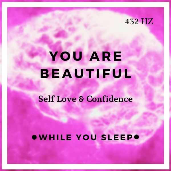 You Are Beautiful Affirmations - Reprogram Your Mind (While You Sleep)