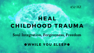 childhood trauma healing