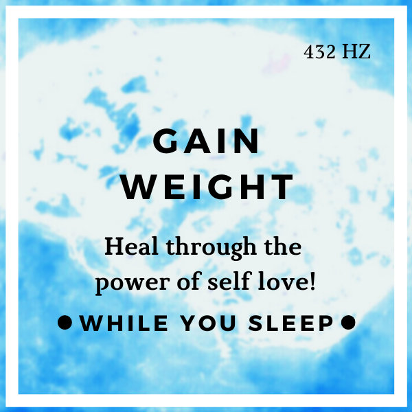 Gain Weight Subliminal - Reprogram Your Mind (While You Sleep)